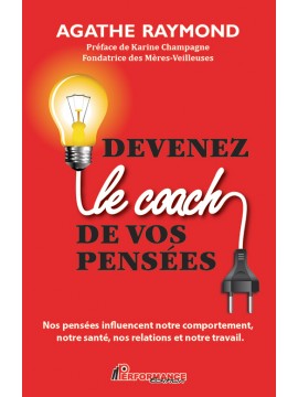 Devenez le coach de vos pensées